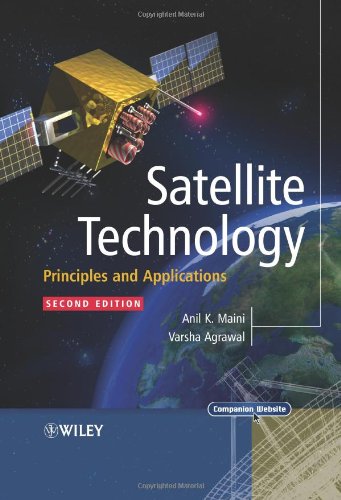 Satellite Technology: Principles and Applications [Hardcover] 2e by Anil K. Maini - Smiling Bookstore