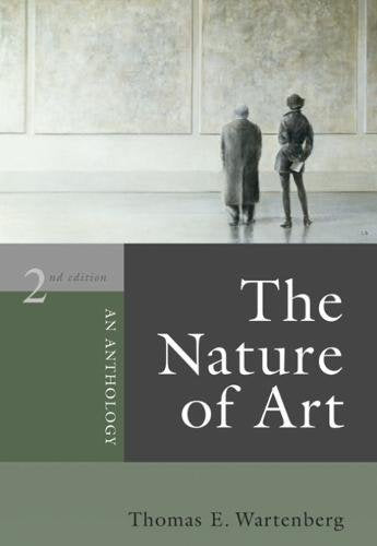 The Nature of Art: An Anthology [Paperback] 2e by Thomas Wartenberg