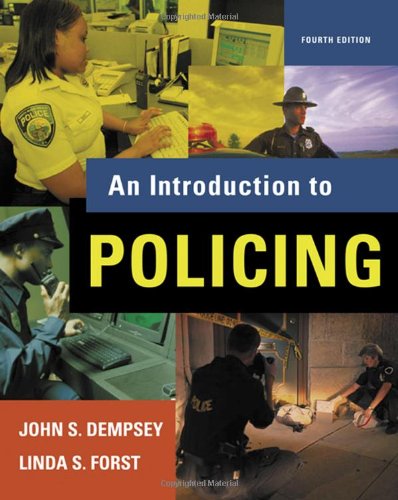 An Introduction to Policing [Paperback] 4e by John S. Dempsey