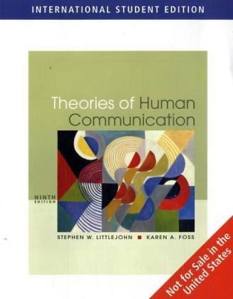 Theories of Human Communication [Paperback] 9e by Stephen W. Littlejohn