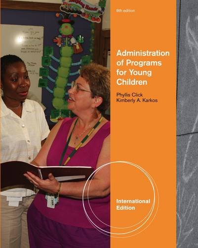 Administration of Programs for Young Children [Paperback] 8e by CLICK