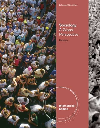 Sociology A Global Perspective [Paperback] 7e by FERRANTE