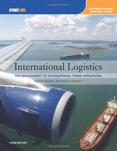 International Logistics: The Management of International Trade Operations [Paperback] 3e by Pierre A David - Smiling Bookstore