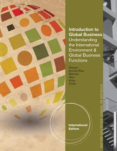 Introduction to Global Business: Understanding the International Environment & Global Business Functions [Paperback] 1e Gaspar