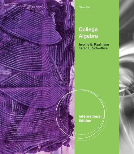 College Algebra [Paperback] 8e by Jerome Kaufmann