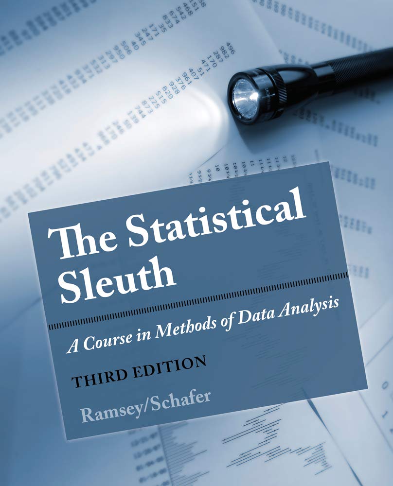 The Statistical Sleuth: A Course in Methods of Data Analysis [Hardcover] 3rd Edition by Fred Ramsey - Smiling Bookstore :-)