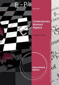Contemporary Abstract Algebra, International Edition [Paperback] 8e by Joseph Gallian - Smiling Bookstore