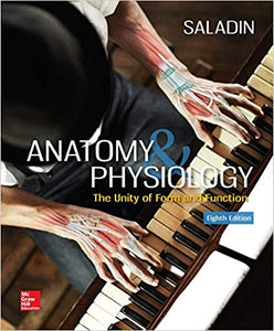 Anatomy & Physiology: The Unity of Form and Function [Hardcover] 8E by Saladin, Kenneth - Smiling Bookstore :-)