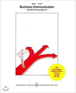 Business Communication: A Problem-Solving Approach [Paperback] 1e by RENTZ - Smiling Bookstore :-)