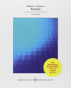 ISE FORTRAN FOR SCIENTISTS & ENGINEERS [Paperback] 4e by Stephen Chapman