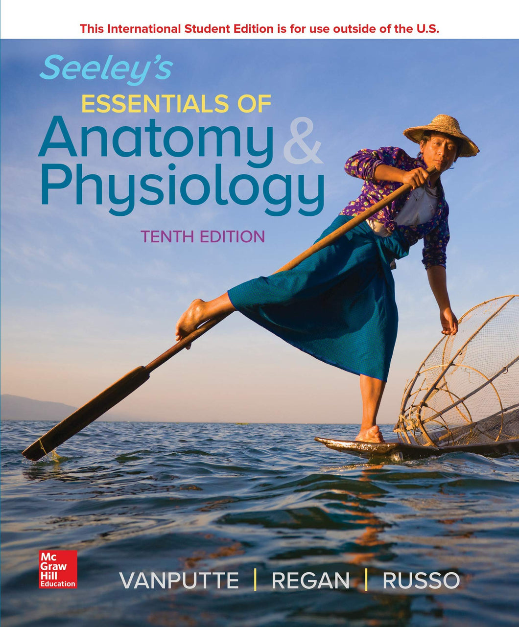 Seeley's Essentials of Anatomy and Physiology [Paperback] 10e by Vanputte; Regan and Russo - Smiling Bookstore :-)