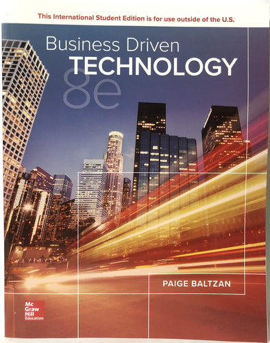 BUSINESS DRIVEN TECHNOLOGY [Paperback] 8e by Baltzan - Smiling Bookstore :-)