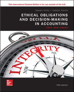 Ethical Obligations and Decision-Making in Accounting: Text and Cases [Paperback] 5e by Mintz, Steven and Morris, Roselyn - Smiling Bookstore :-)