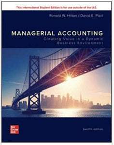 Managerial Accounting: Creating Value in a Dynamic Business Environment [Paperback] 12e by Hilton - Smiling Bookstore