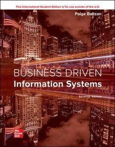 Business Driven Information Systems [Paperback] 7e by Paige Baltzan