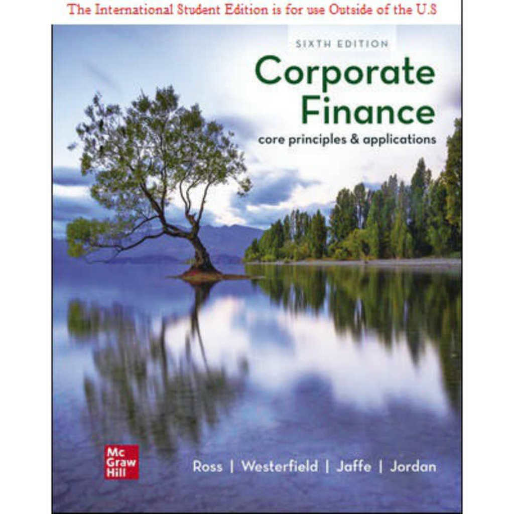 Corporate Finance: Core Principles and Applications [Paperback] 6e by Stephen Ross