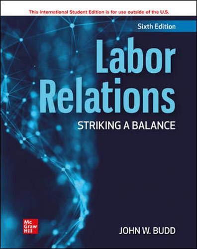 Labor Relations: Striking a Balance [Paperback] 6e by John Budd - Smiling Bookstore