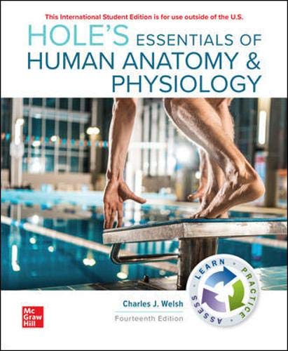 Hole's Essentials of Human Anatomy & Physiology [Paperback] 14e by Charles Welsh