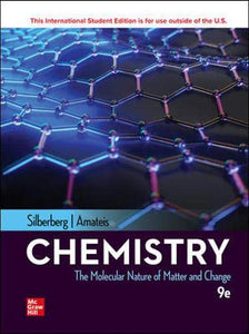 Chemistry: The Molecular Nature of Matter and Change [Paperback] 9e by Silberberg