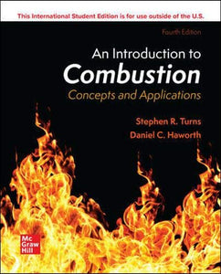 An Introduction to Combustion: Concepts and Applications [Paperback] 4e by Turns