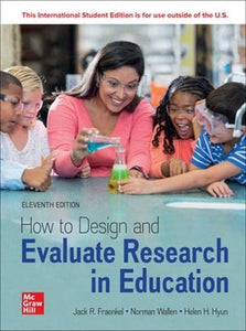 ISE How to Design and Evaluate Research in Education [Paperback] 11e by Jack R. Fraenkel