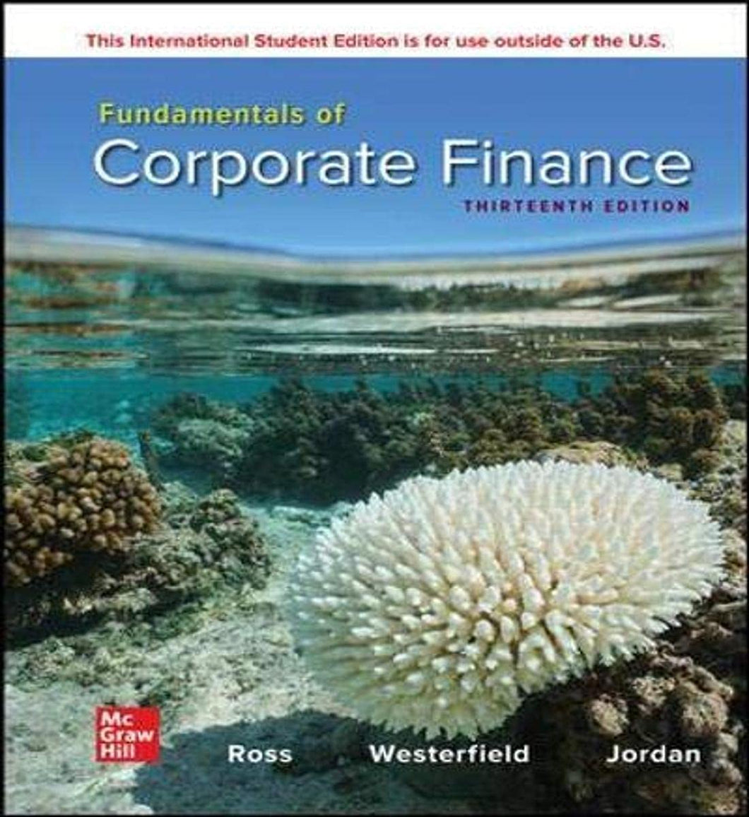 Fundamentals of Corporate Finance [Paperback] 13e by Stephen A. Ross