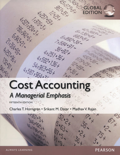 Cost Accounting, Global Edition [Paperback] 15e by Horngren - Smiling Bookstore