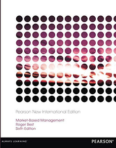 Market-Based Management: Pearson New International Edition [Paperback] 6e by Roger Best - Smiling Bookstore