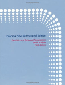 Foundations of Behavioral Neuroscience: PNIE [Paperback] 9e by Carlson - Smiling Bookstore