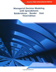 Managerial Decision Modeling with Spreadsheets [Paperback] 3e by Balakrishnan - Smiling Bookstore