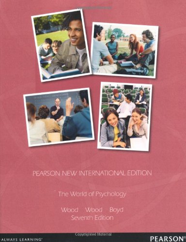 The World of Psychology (PNIE) [Paperback] 7e by Wood - Smiling Bookstore