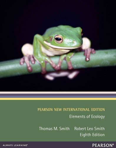 Elements of Ecology: (PNIE) [Paperback] 8e by Thomas M. Smith