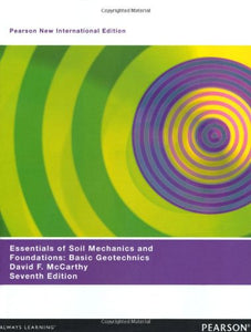 Essentials of Soil Mechanics and Foundations: Basic Geotechnics (PNIE) [Paperback] 7e by McCarthy