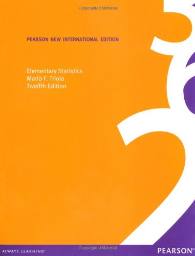 Elementary Statistics (PNIE) [Paperback] 12e by Triola