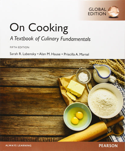 On Cooking: A Textbook for Culinary Fundamentals, Global Edition [Paperback] 5e by Labensky - Smiling Bookstore