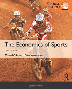 The Economics of Sports [Paperback] 5e by Michael A. Leeds