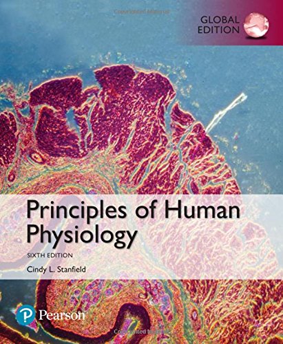 Principles of Human Physiology, Global Edition [Paperback] 6e by Cindy L. Stanfield - Smiling Bookstore