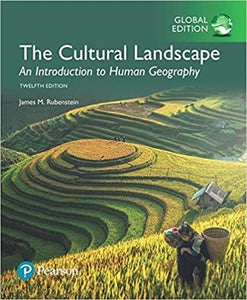 The Cultural Landscape: An Introduction to Human Geography, Global Edition 12e by James Rubenstein - Smiling Bookstore :-)