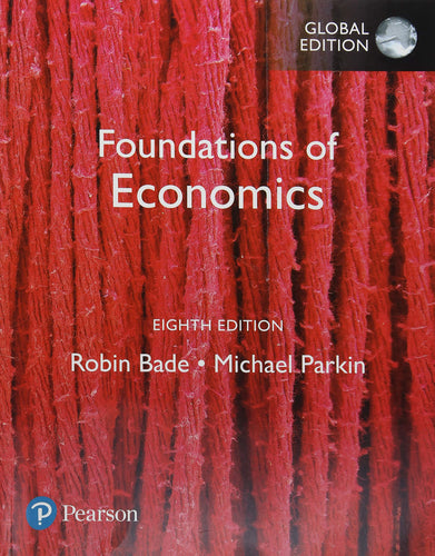 Foundations of Economics, Global Edition [Paperback] 8e by Parkin - Smiling Bookstore