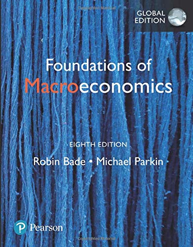 Foundations of Macroeconomics  [Paperback] 8e by BADE / PARKIN