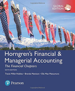 Horngren's Financial & Managerial Accounting, The Financial Chapters [Paperback] 6e by Miller-Nobles - Smiling Bookstore