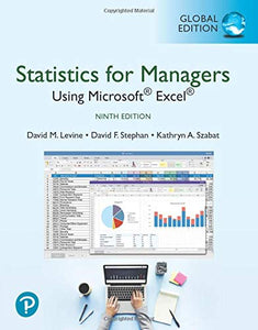 Statistics for Managers Using Microsoft Excel, Global Edition [Paperback] 9e by Levine