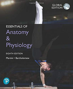 Essentials of Anatomy & Physiology, Global Edition [Paperback] 8e by Martini - Smiling Bookstore