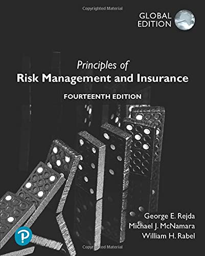 Principles of Risk Management and Insurance [Paperback] 14e by George Rejda