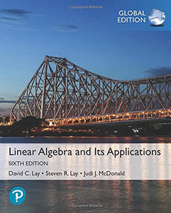 Linear Algebra and Its Applications [Paperback] 6e by David Lay