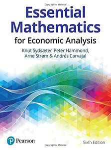 Essential Mathematics for Economic Analysis [Paperback] 6e by Knut Sydsaeter