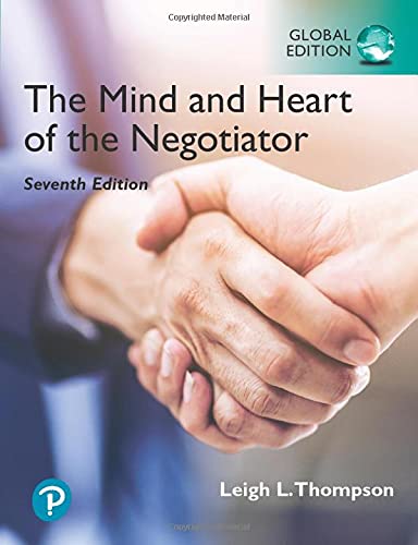 The Mind and Heart of the Negotiator [Paperback] 7e by Leigh Thompson