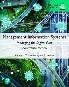 Management Information Systems: Managing the Digital Firm [Paperback] 17e by Kenneth Laudon