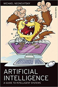 Artificial Intelligence: A Guide to Intelligent Systems (3rd Edition) [Paperback] by Negnevitsky, Michael - Smiling Bookstore :-)