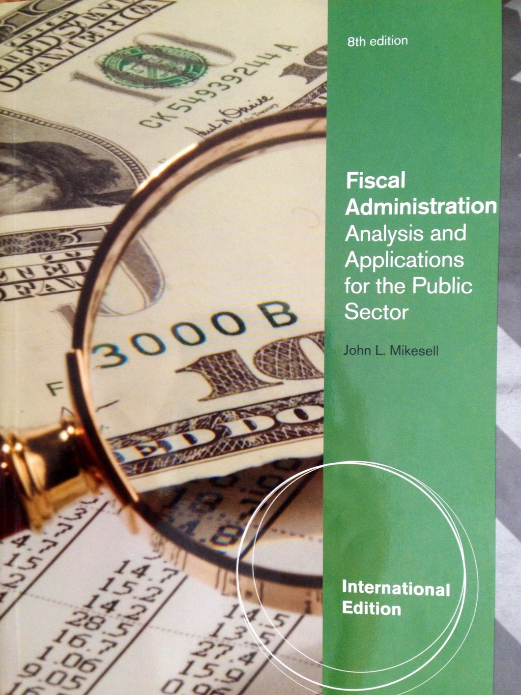 Fiscal Administration, International Edition [Paperback] 8e by MIKESELL - Smiling Bookstore